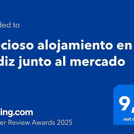 Precioso Alojamiento En Cadiz Junto Al Mercado Εξωτερικό φωτογραφία